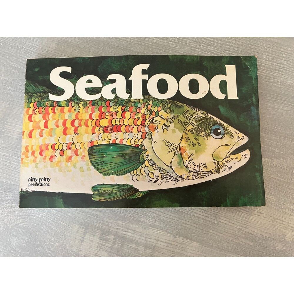 Nitty Gritty Seafood cookbook - 1979